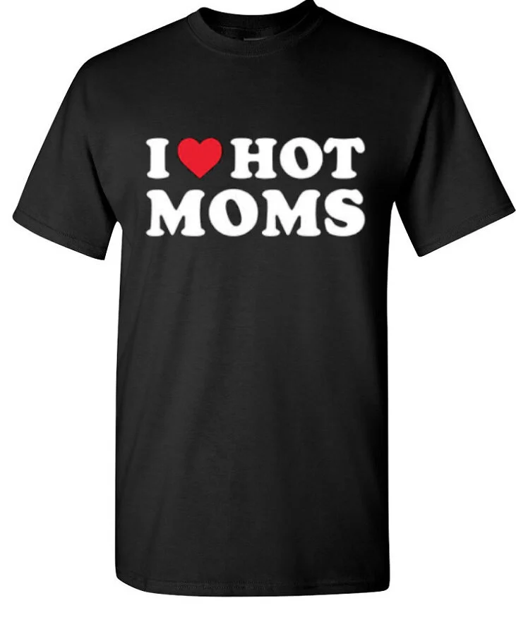 I love hotsell hot moms shirt